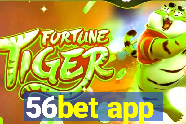 56bet app
